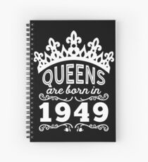 Birthday Girl Shirt - Queens Are Born In 1949 Spiral Notebook