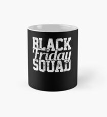 Black Friday Squad Tasse