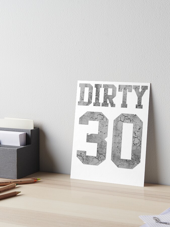 Dirty 30 30th Birthday Funny Jersey Style Shirt