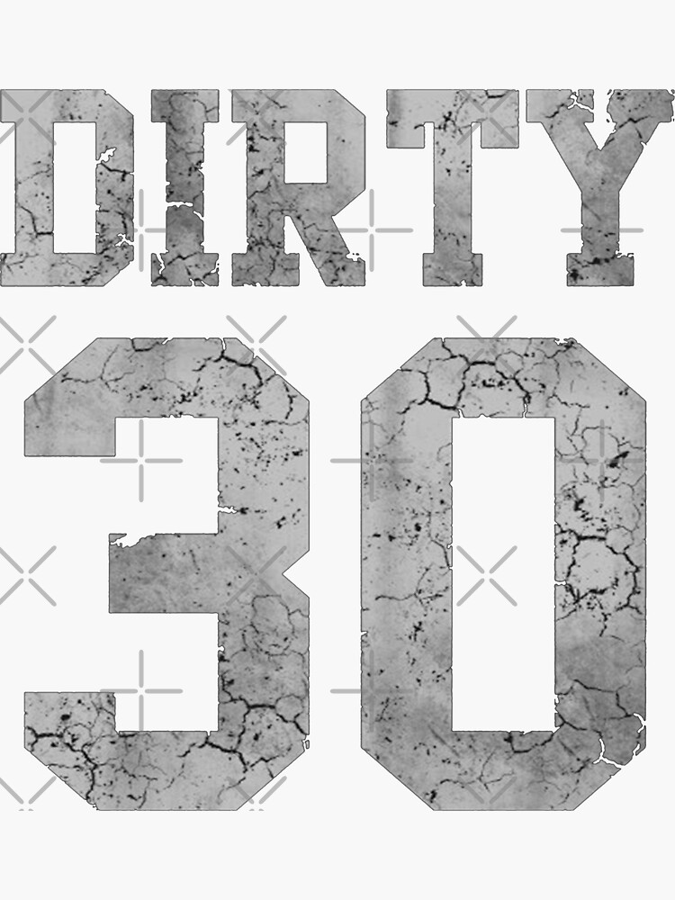 Dirty 30 30th Birthday Funny Jersey Style Shirt