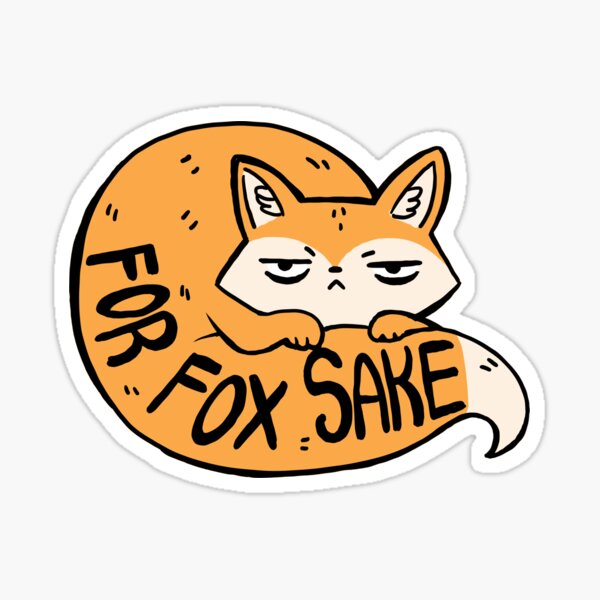 Artikel-Vorschau von Für Fox Sake, designt und verkauft von michelledraws.