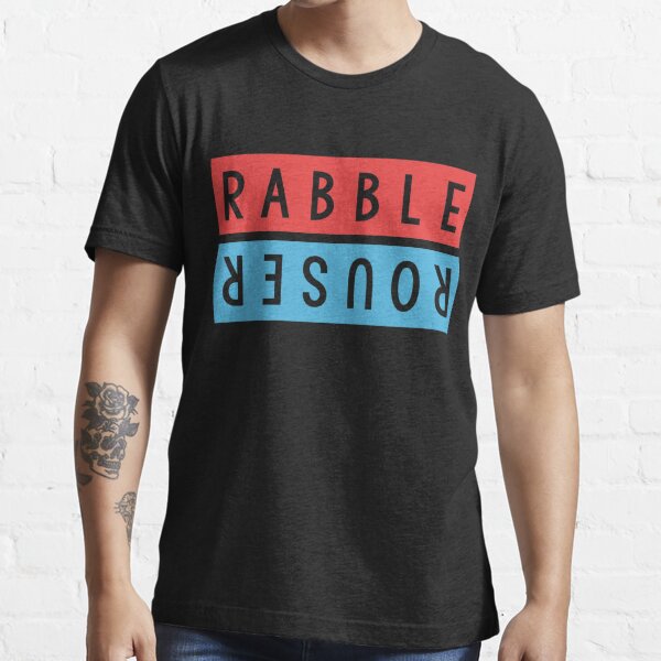 rabble-rouser-t-shirt-funny-saying-sarcastic-novelty-humor-funny-shirt