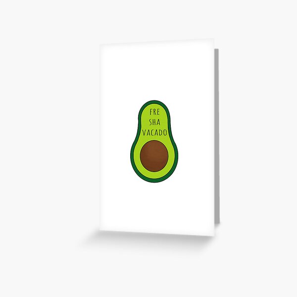 Freshavacado Greeting Card