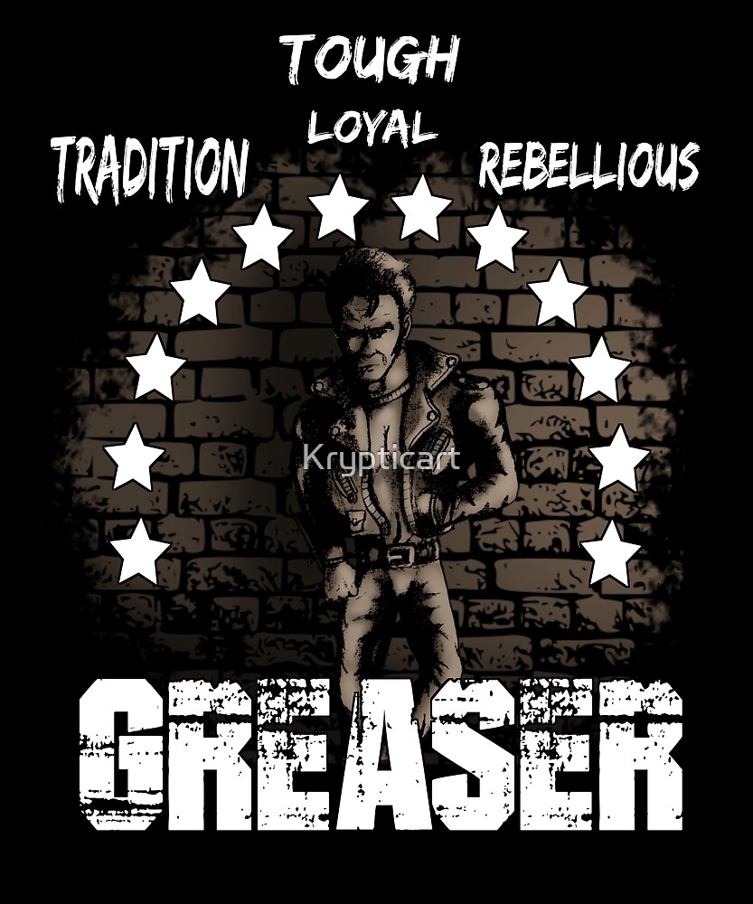 "Greaser definition " by Krypticart Redbubble