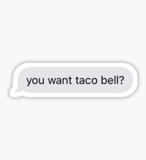 Taco Bell 4 Life Sticker