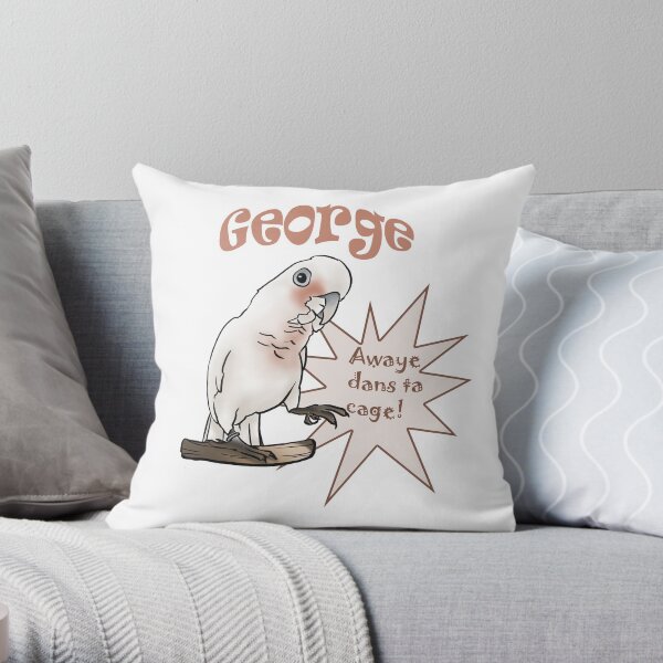 George Goffin Cockatoo Awaye dans ta Cage! Throw Pillow