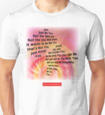 Be You Unisex T-Shirt
