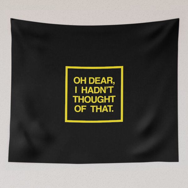 Item preview, Oh Dear, I Hadn't Thought of That designed and sold by Off the Box.