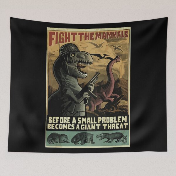 Item preview, Dinosaurs "Fight the mammals" WW2 Style poster designed and sold by orinemaster.