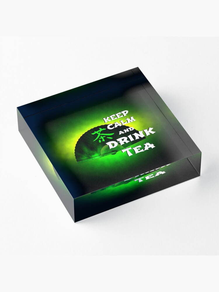 Alternate view of Keep Calm And Drink Tea - green tea Acrylic Block