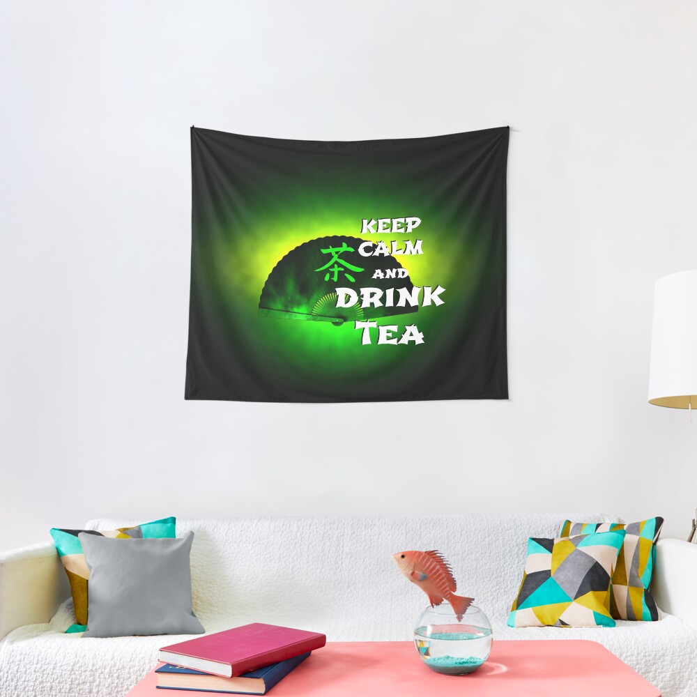 Keep Calm And Drink Tea - green tea Tapestry