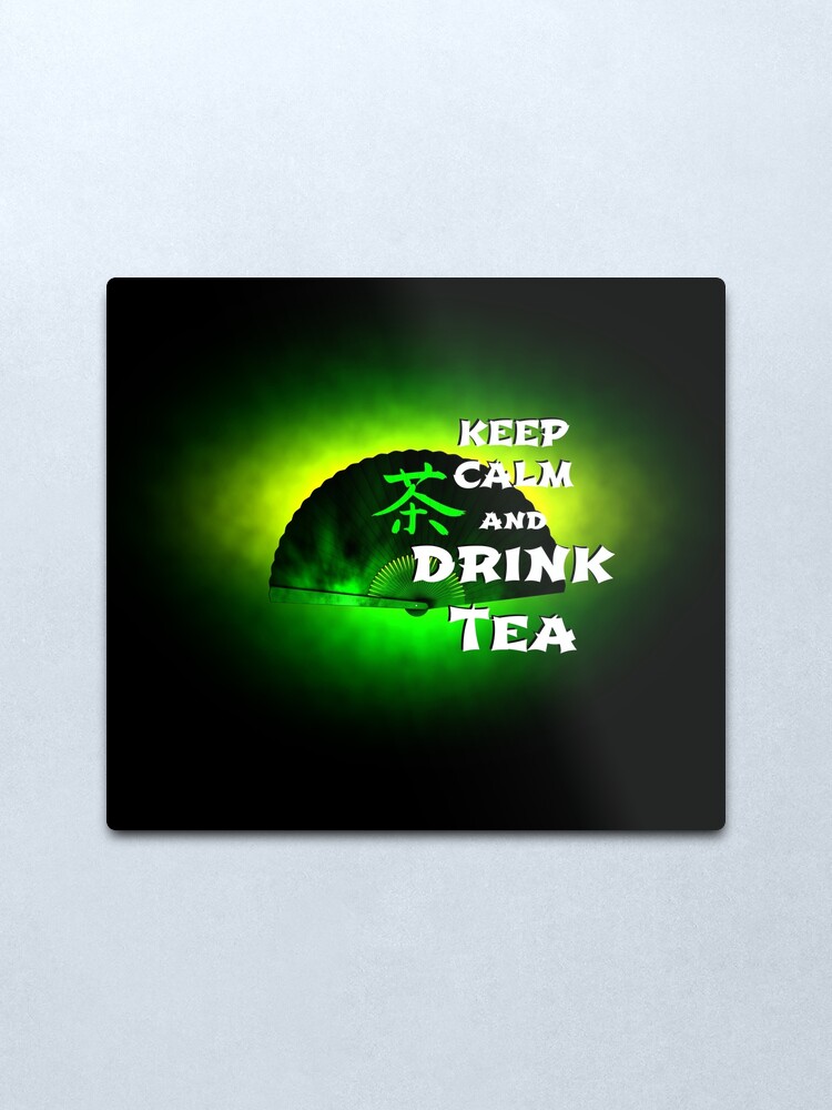 Alternate view of Keep Calm And Drink Tea - green tea Metal Print