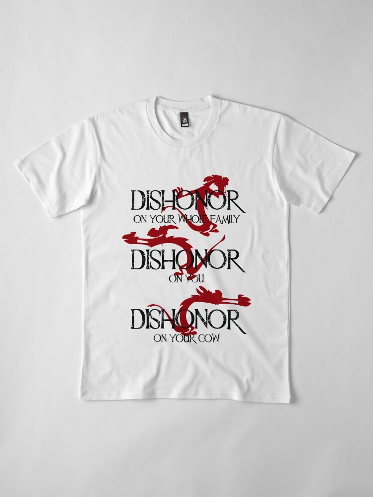 Alternate view of Dishonor! Premium T-Shirt