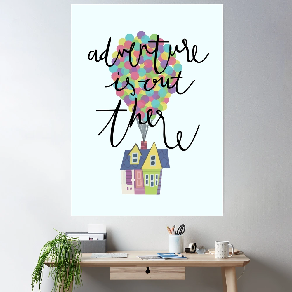Adventure is out there 