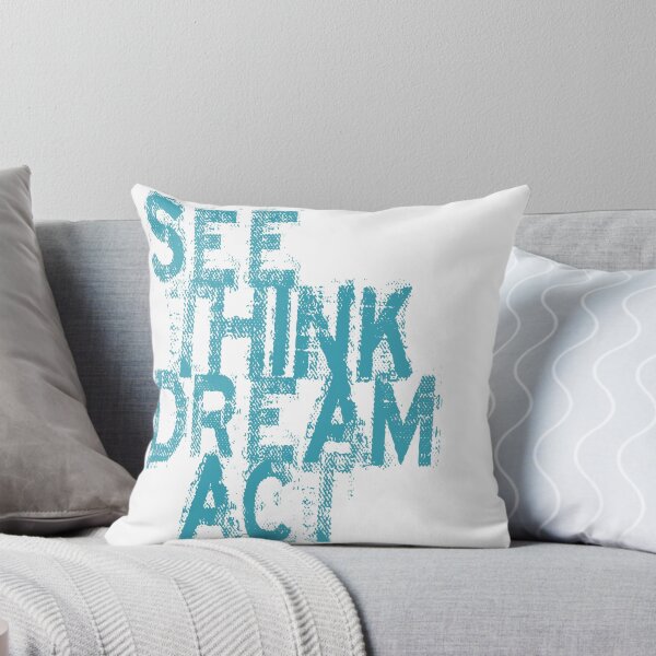 Item preview, See Think Dream Act designed and sold by SerpentSkyArts.
