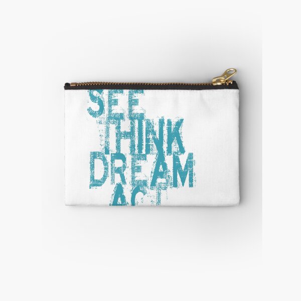 Item preview, See Think Dream Act designed and sold by SerpentSkyArts.