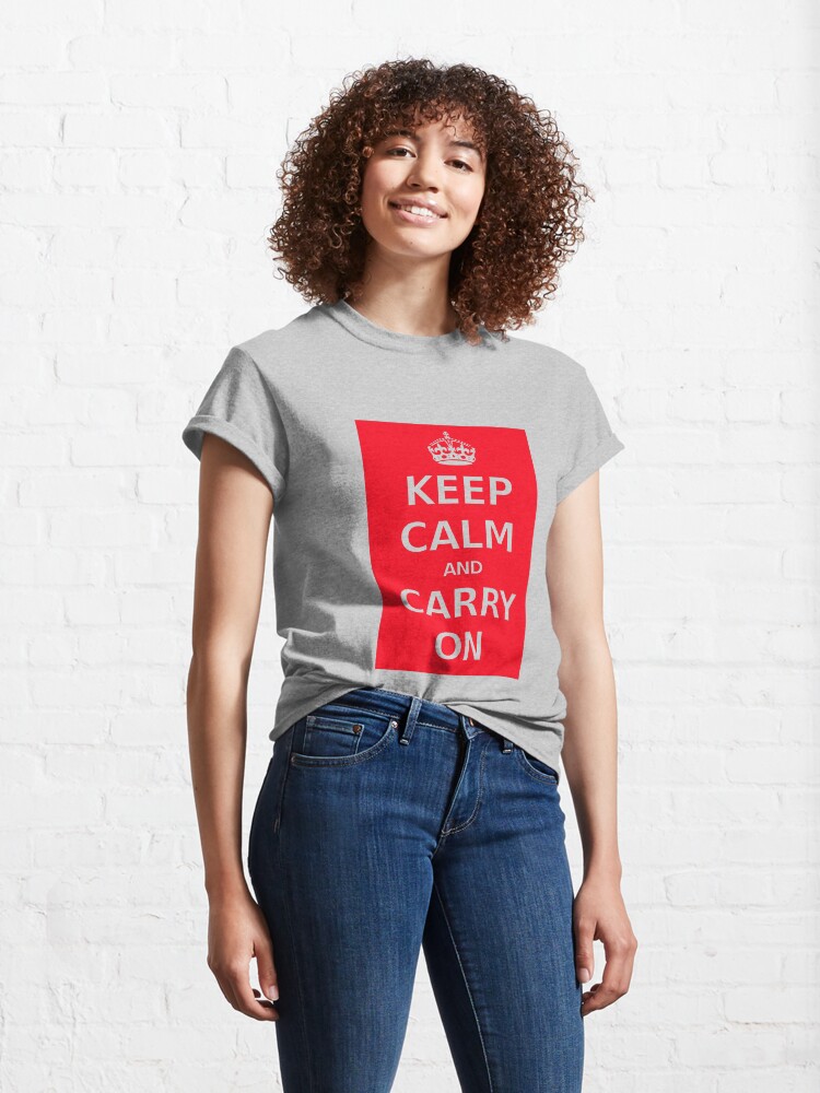 Alternate view of Keep Calm Classic T-Shirt