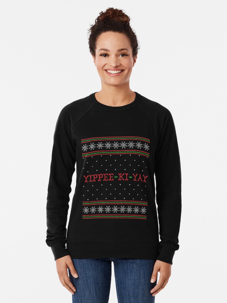 "Die Hard YippeeKiYay Ugly Christmas Sweater" Lightweight Sweatshirt