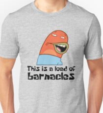 This Is A Load Of Barnacles Unisex T-Shirt