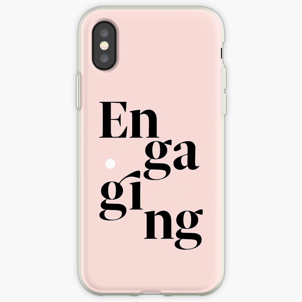 be engaging iPhone Case