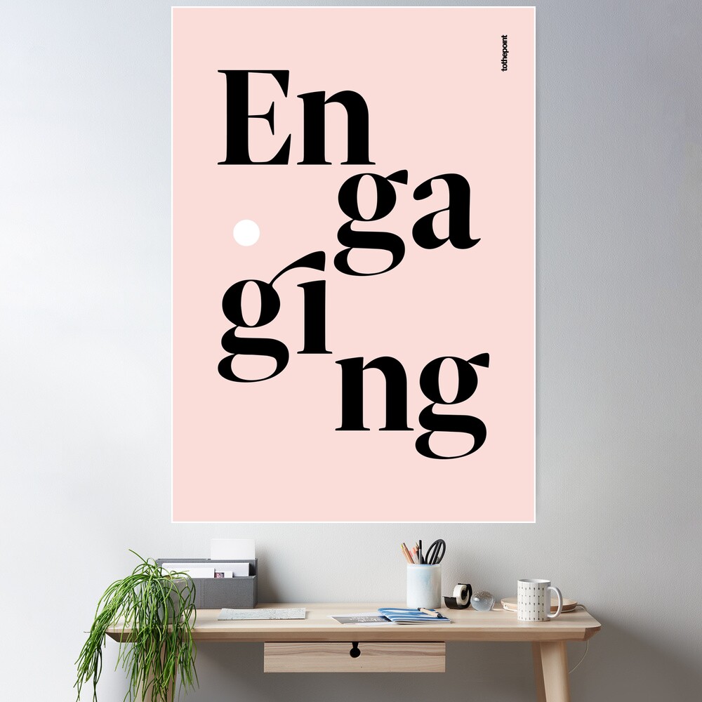 be engaging Poster