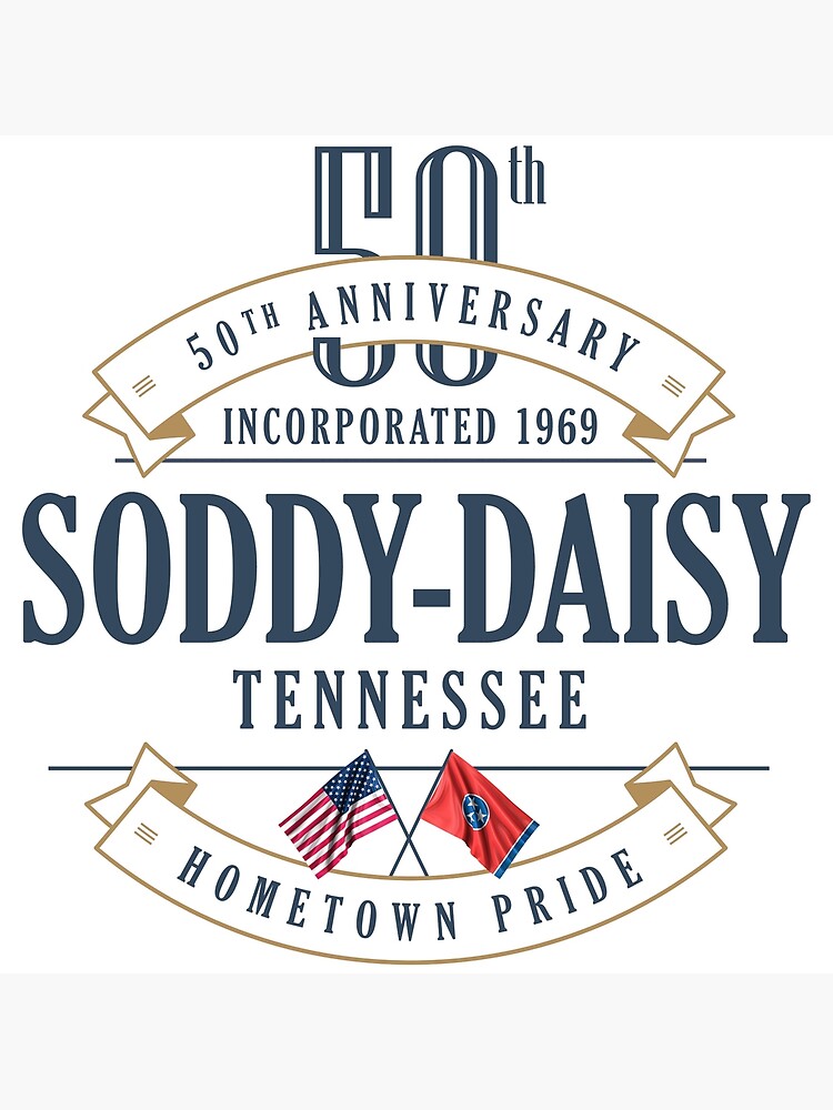 "SoddyDaisy, Tennessee 50th Anniversary" Poster by UrbanLove2008