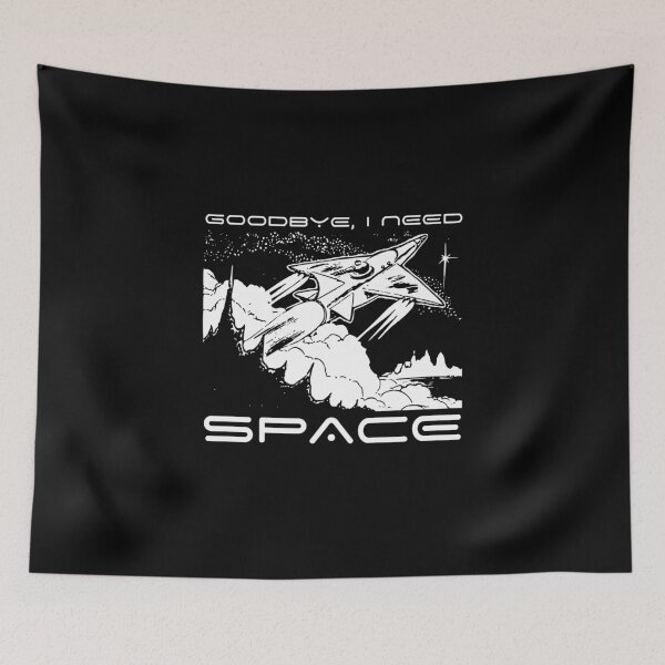 Item preview, Goodbye, I need SPACE designed and sold by R-A Designs.