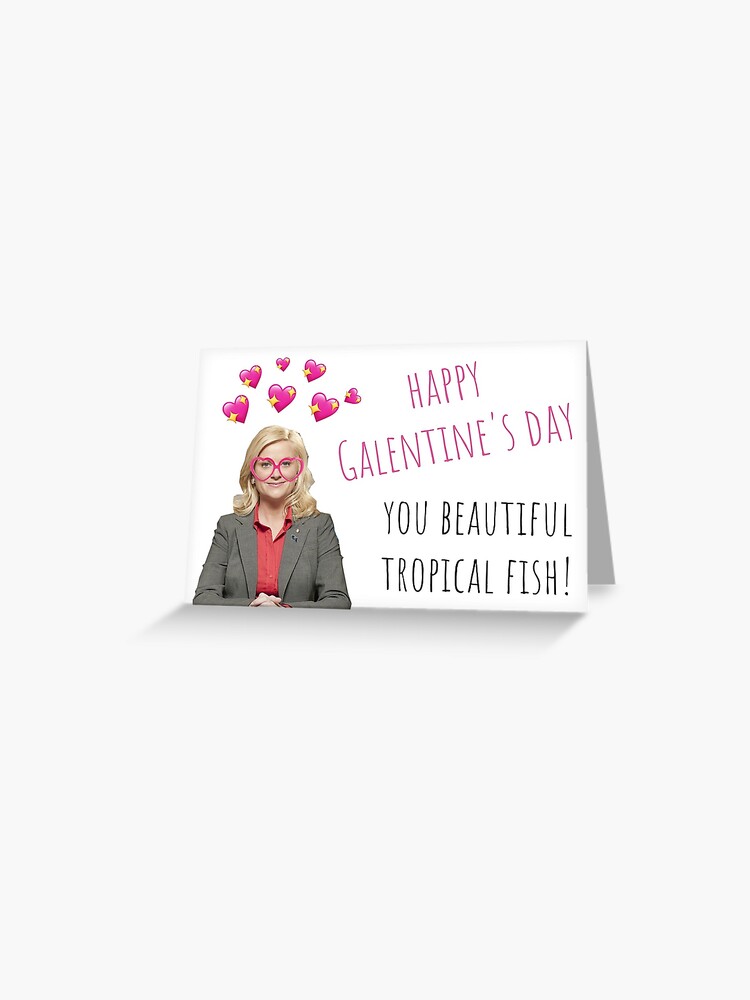 Parks And Rec Leslie Knope Galentines Day Quote Gifts Presents Sticker Packs Cool Cards Comedy Parody Humor Puns Banter Greeting Card By Avit1 Redbubble