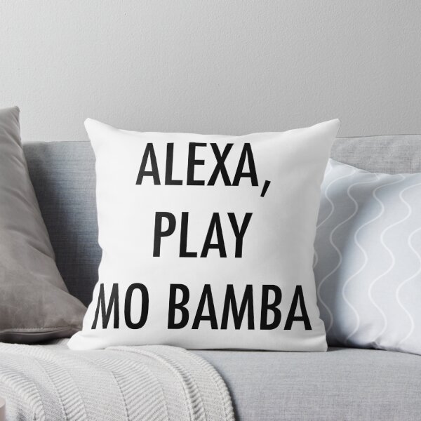 Item preview, Alexa, Play Mo Bamba designed and sold by Jillian Henriques.