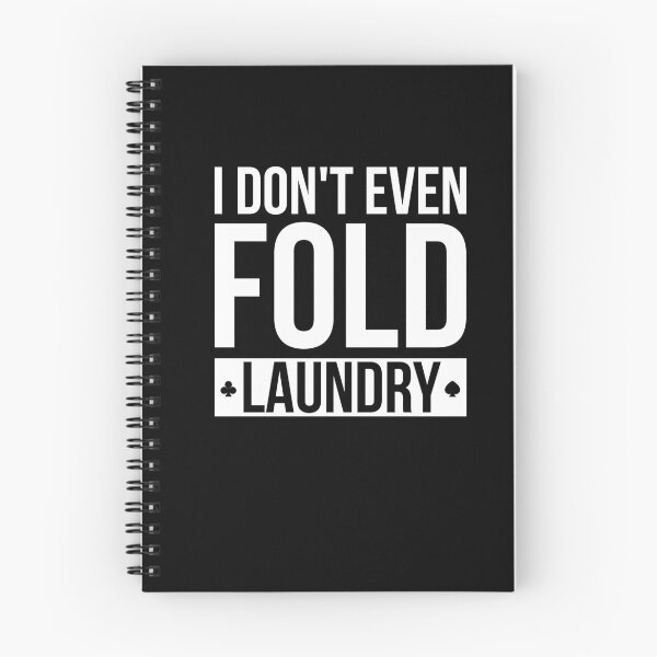 Item preview, I Don´t Even Fold Laundry designed and sold by MooonTees.