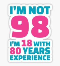 Its My Birthday - 98th Birthday Shirt Sticker
