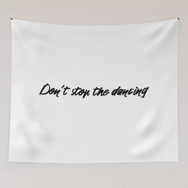 Item preview, Dont stop the dancing designed and sold by didijuca.
