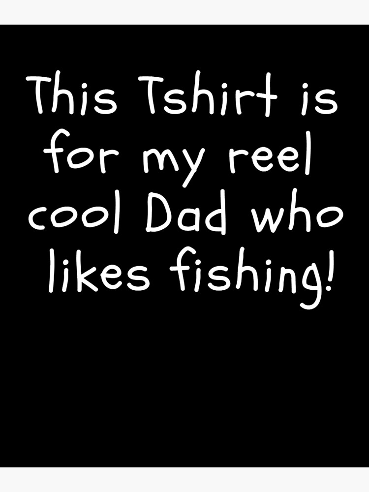 Reel Cool Dad - Reel Cool Dad Love Fishing - T-Shirt