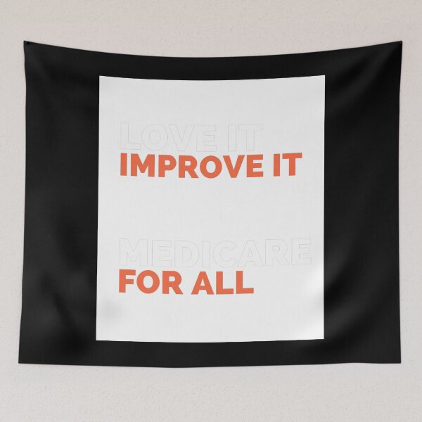 Item preview, love it improve it medicare for all designed and sold by Awa3iOnline.