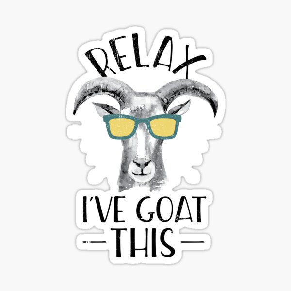Item preview, Relax I've Goat This - Distressed Design for Goat Lovers designed and sold by Theodore Cory.