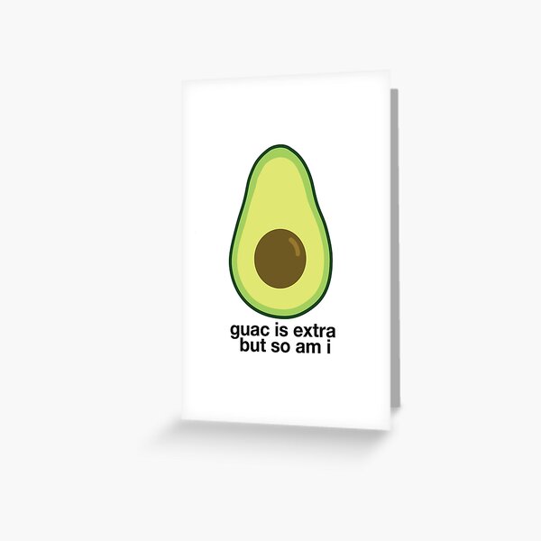 Extra Avocado Greeting Card