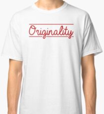Camiseta clásica Originalidad