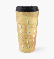I Was Meant to be In this world Travel Mug