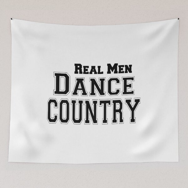Item preview, Real Men Dance Country designed and sold by DanceAddict.