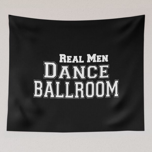 Item preview, Real Men Dance Ballroom designed and sold by DanceAddict.