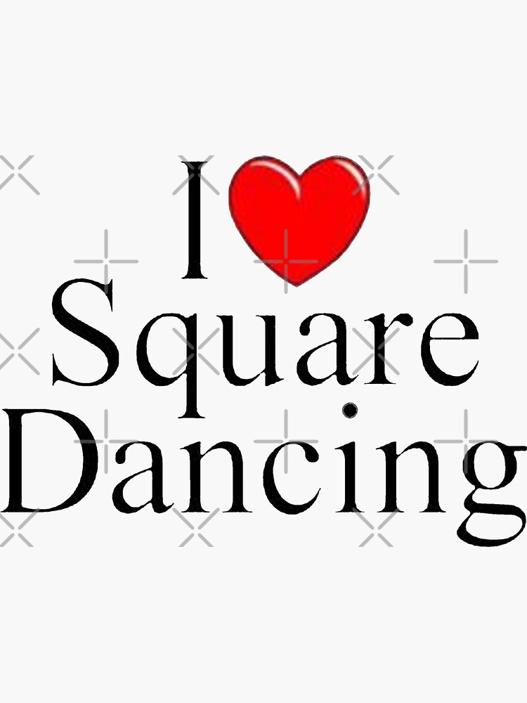 "I Love Square Dancing Black" Sticker for Sale by DWHT71 Redbubble