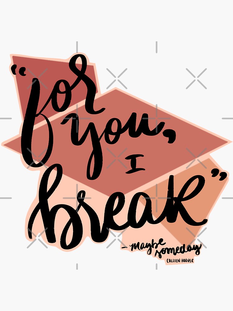 Maybe Someday By Colleen Hoover Sticker For Sale By Omgiavanna Redbubble 