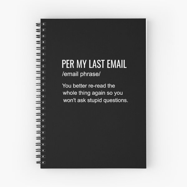 Item preview, Per My Last Email Office Funny Shirt designed and sold by Maindy.