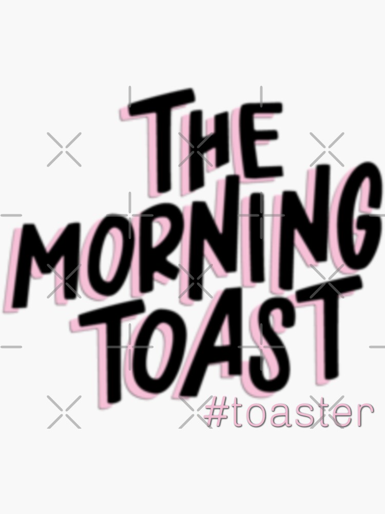 "The Morning Toast" Sticker for Sale by allieweek Redbubble