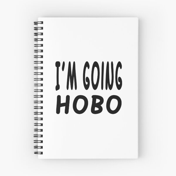 Item preview, I'm Going Hobo  designed and sold by raineOn.