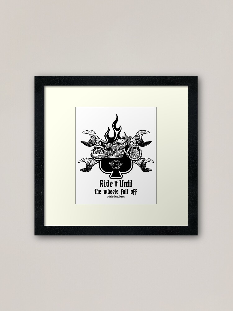 "Ride It Until The Wheels Fall Off" Framed Art Print by StoneDeff