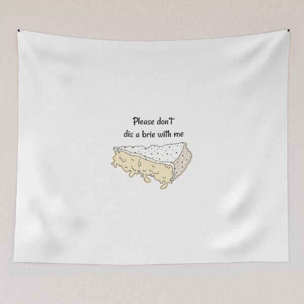 Item preview, Please Don't Dis A Brie With Me Shirt - Fun Please Don't Dis A Brie With Me Shirt - Fun Please Don't Dis A Brie With Me tshirt designed and sold by happygiftideas.