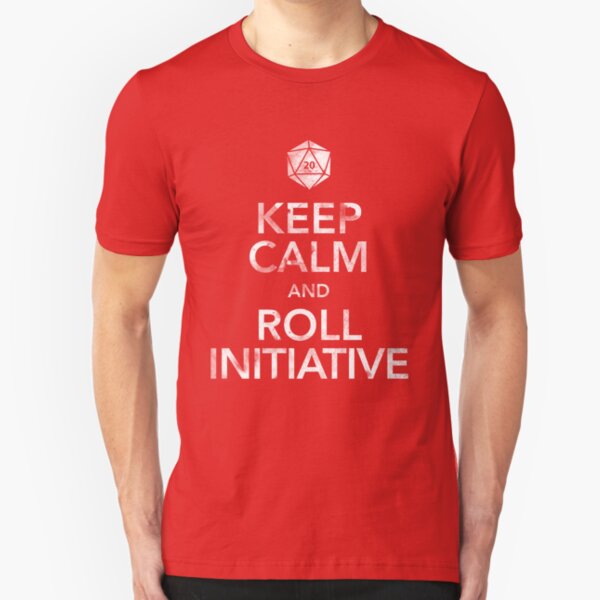 Keep Calm and Roll Initiative (White Text) Slim Fit T-Shirt