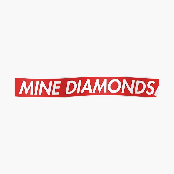 Supreme Mine Diamonds Dab Poster By Amitdavidov Redbubble - diamond mine roblox