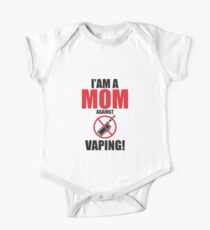 I am a MOM against VAPING! One Piece - Short Sleeve